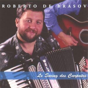 Le Swing Des Carpates - Roberto De Brasov