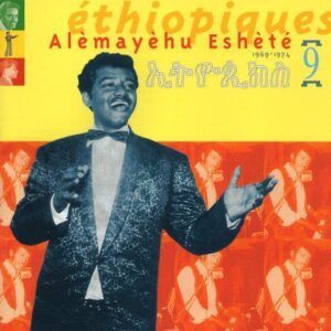 Ethiopiques 9 - Alemayehu Eshete