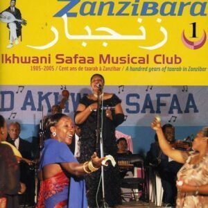 Zanzibara 1 - Ikhwani Safaa Musical Club