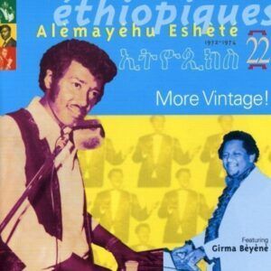 Ethiopiques 22: More Vintage! - Alemayehu Eshete