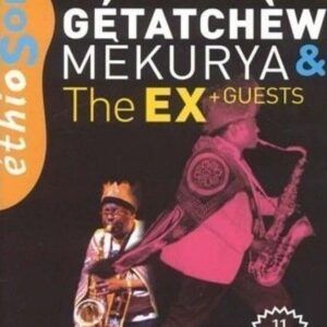 Ethiosonic: 11 Ethiopunk Songs - Gétatchèw Mekurya & The Ex