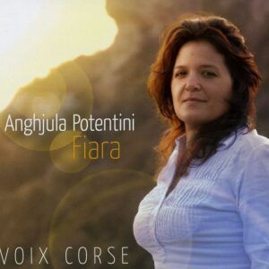 Fiara (Voix Corse) - Anghjula Potentini