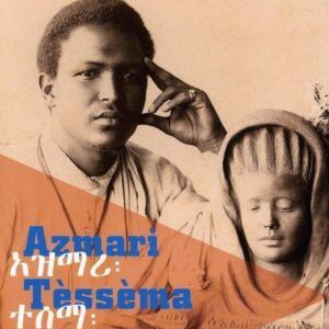 Ethiopiques 27 - Azmari Tessema Eshete