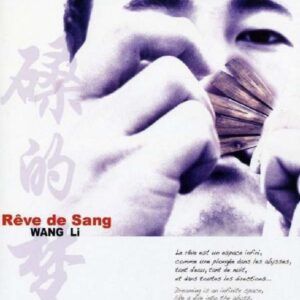 Rêve De Sang (Chine) - Wang Li