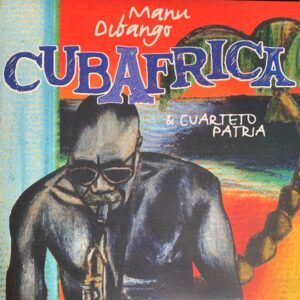 Cubafrica (Vinyl) - Manu Dibango & Cuarteto Patria