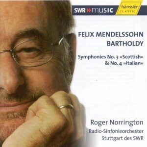 Mendelssohn: Symphony No. 3 A Minor Op. 56 "Scottish" & No. 4 A Major Op. 90 "Italian" - Roger Norrington