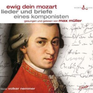 Ewig Dein Mozart - Max Müller