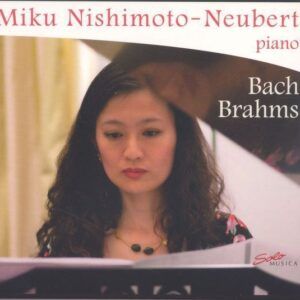 Bach / Brahms - Miku Nishimoto Neubert, Piano