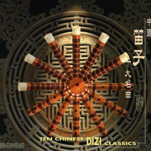 Ten Chinese Dizi Classics