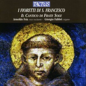 Ugolino Da Montegiorgio: I Fioretti Di San Francesco