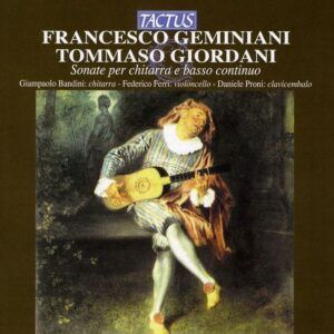Geminiani & Giordani: Sonatas for Guitar - Giampaolo Bandini