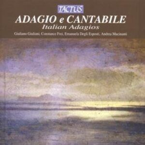 Adagio e Cantabile - Italian Adagios