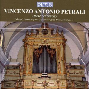 Petrali: Opere Per Organo - Marco Limone