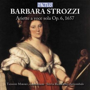 Strozzi: Ariette A Voce Sola Op.6