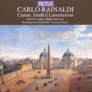 Rainaldi: Cantate, Duetti E Lamentazioni