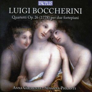 Boccherini: Quatuors Op.26 Pour Deux Fortepianos