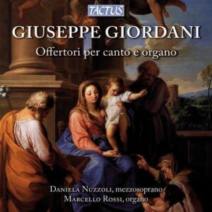 Giuseppe Giordani: Offertoires Pour Voix Et Orgue