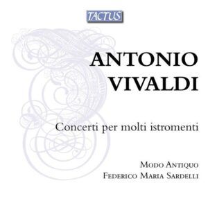 Antonio Vivaldi: Concerti Per Molti Istromenti - Modo Antiquo