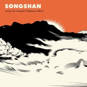 Songshan - Jeroen Van Herzeele & Stephane Galland