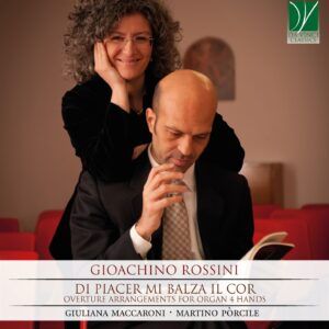 Rossini: Organ 4 Hands Overture Arrangements - Giuliana Maccaroni