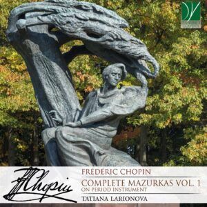 Chopin: Complete Mazurkas Vol. 1 - Tatiana Larionova