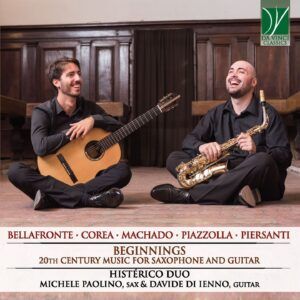 Beginnings: 20th Century Music For Saxophone And Guitar - Histérico Duo