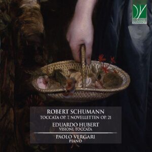 Schumann: Novelletten Op.21, Toccata Op. 7 - Paolo Vergari