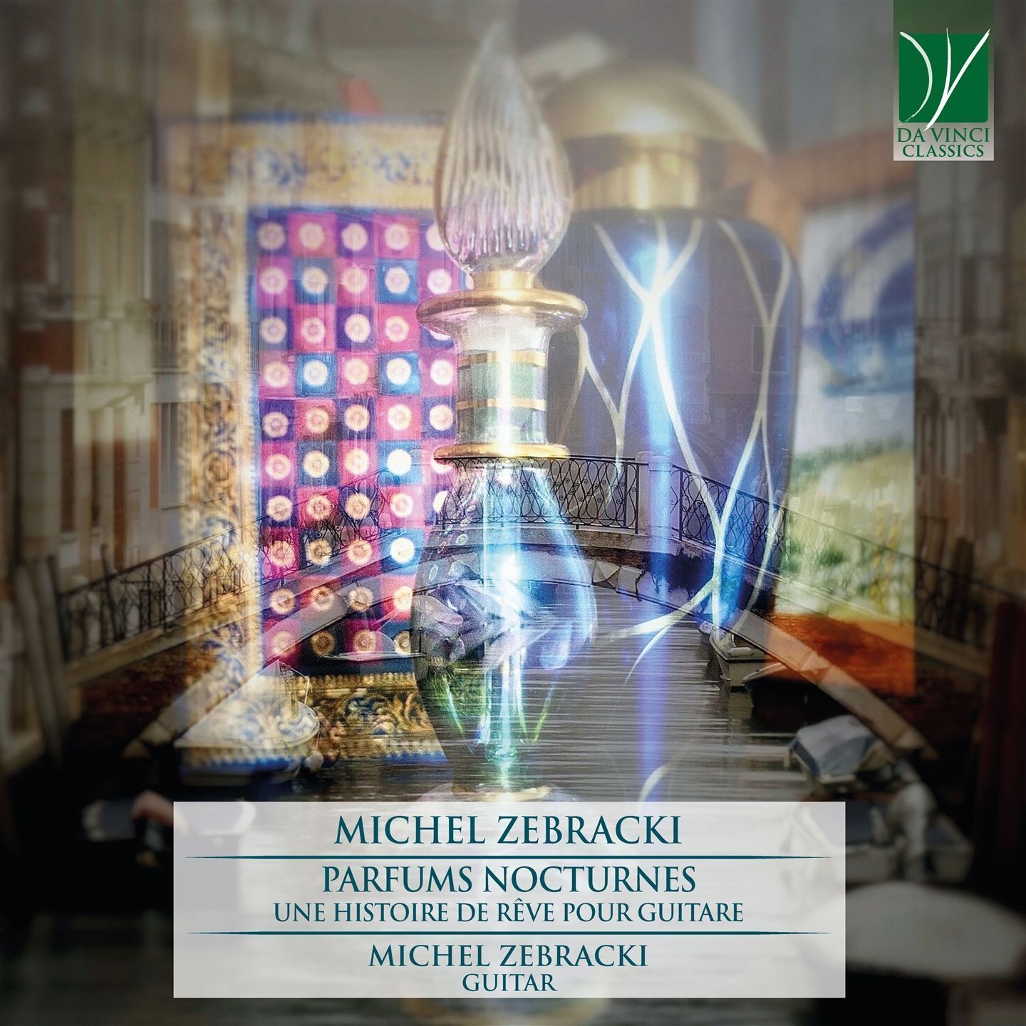 Zebracki: Parfums Nocturnes (Une Histoire De Rêve Pour Guitare) - Michel Zebracki