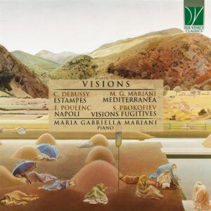 Visions: Suites For Piano - Maria Gabriella Mariani