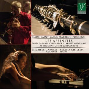 Les Affinités: Fantasias And Sonatas For Clarinet And Piano At The Dawn Of The 20th Century - Michele Carulli
