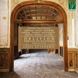 Oblivion: Homage To Piazzolla, For Guitar - Luigi Attademo