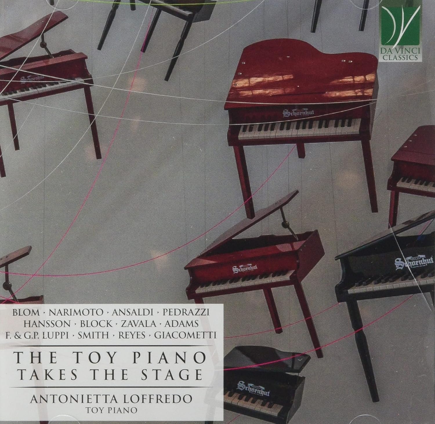 The Toy Piano Takes The Stage: Music For Toy Piano - Antonietta Loffredo