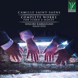 Saint-Saëns: Complete Works For Piano 4-Hands - Marco Sollini