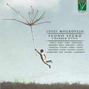 Mogrovejo: Suono-Segno, Chamber Music