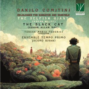 Danilo Comitini: The Selfish Giant (Oscar Wilde), The Black Cat (Edgar Allan Poe) - Ensemble Tempo Primo