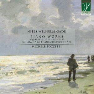 Niels Wilhelm Gade: Piano Works - Michele Tozzetti