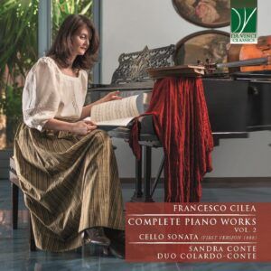 Francesco Cilea: Complete Piano Works Ii, Cello Sonata (First Version 1888) - Sandra Conte