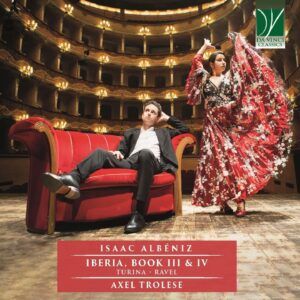 Isaac Albéniz: Iberia, Book III & IV - Axel Trolese