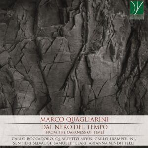 Quagliarini: Dal Nero Del Tempo