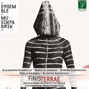 Finisterrae: Contemporary Music From Chile - Ensemble Musifabrik