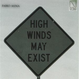 High Winds May Exist - Fabio Mina