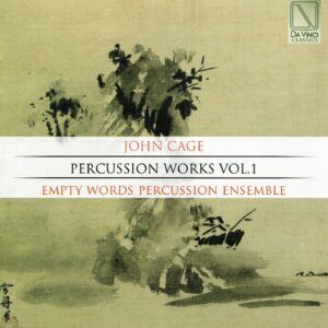Cage: Percussion Works Vol. 1 - Empty Words Percussion Ensemble