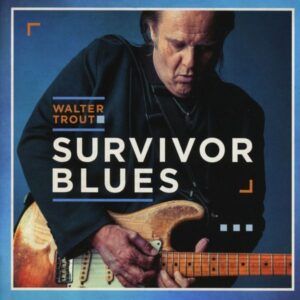 Survivor Blues - Walter Trout