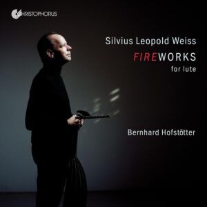 Weiss: Fireworks For Lute - Bernhard Hofstötter