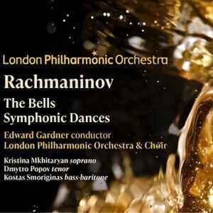 Rachmaninov: The Bells & Symphonic Dances - Edward Gardner