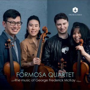 Formosa Quartet Plays the Music of George Frederick McKay - Formosa Quartet