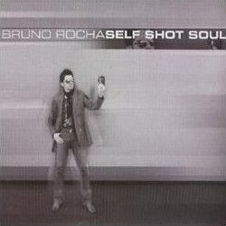 Self Shot Soul - Bruno Rocha