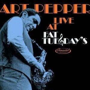 Live At Fat Tuesday's - Art Pepper Quartet