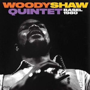 Basel 1980 - Woody Shaw Quintet