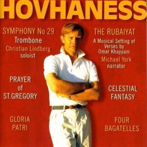 Christian Lindberg - Alan Hovhaness - Keith Brion: Hovhaness, A.: Symphony No. 29 / 4 Bagatelles / Rubaiyat / Prayer Of St. Gregory / Celestial Fantasy / Gloria Patri - Christian Lindberg
